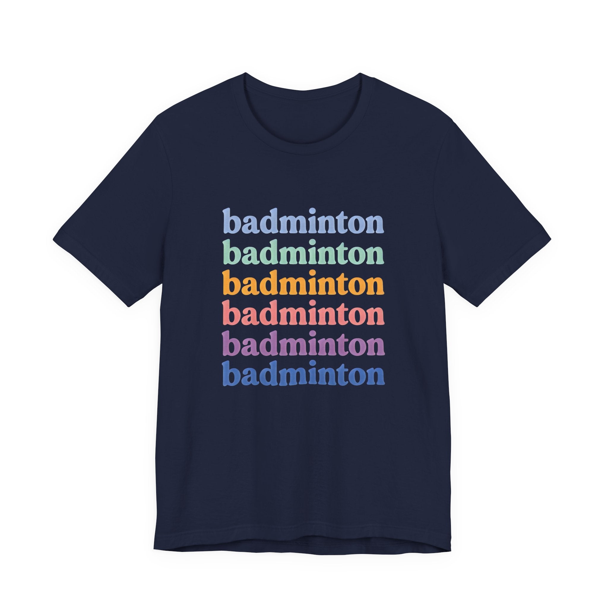 Badminton Rainbow Tee — Retro Stacked Text Short Sleeve Shirt