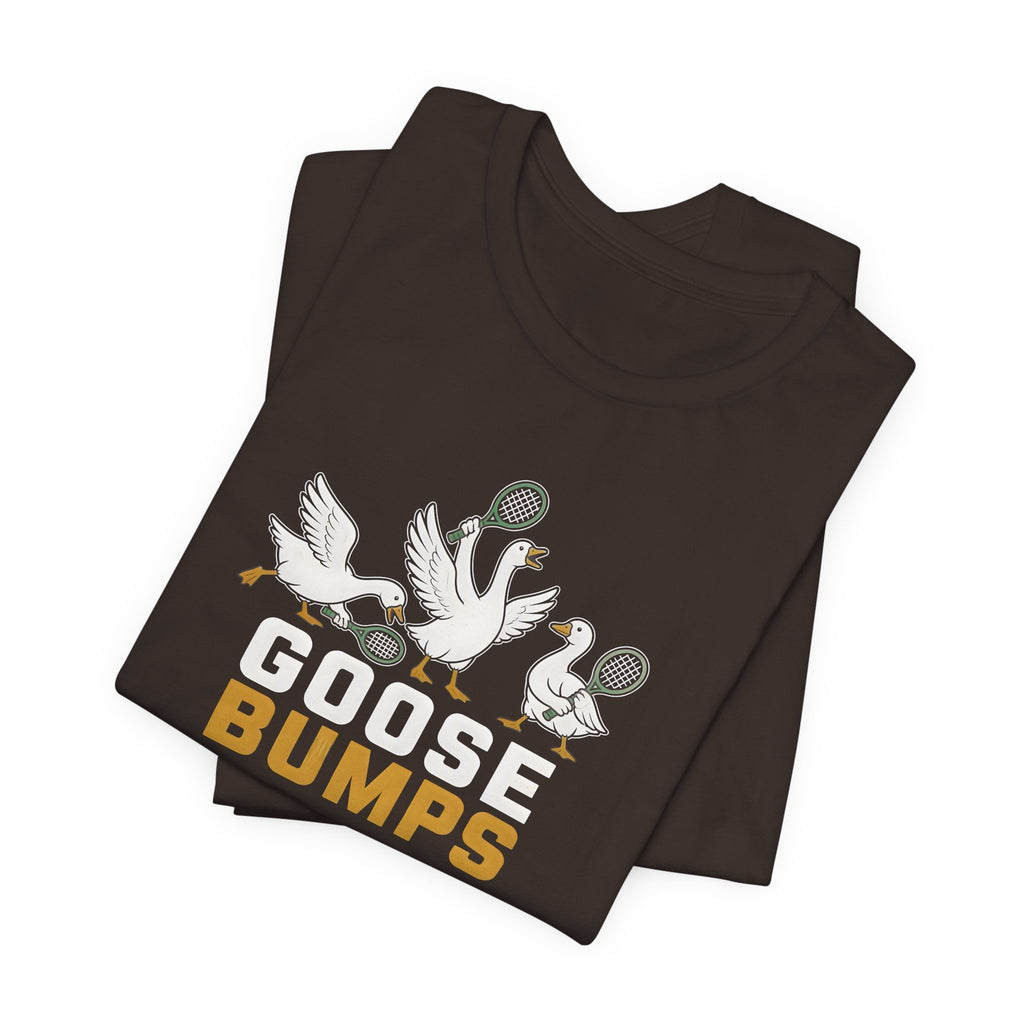 Goose Bumps T-Shirt