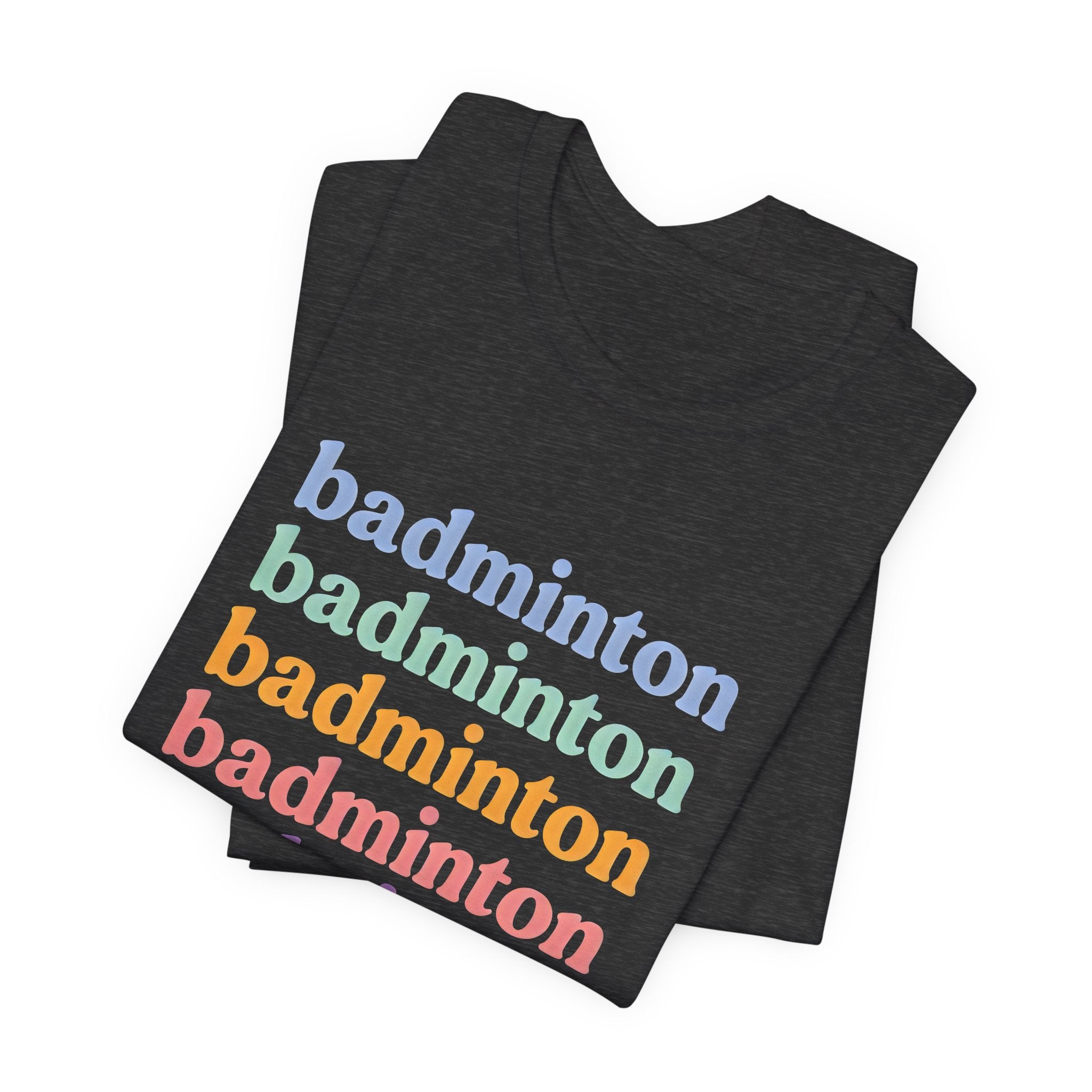 Badminton Rainbow Tee — Retro Stacked Text Short Sleeve Shirt