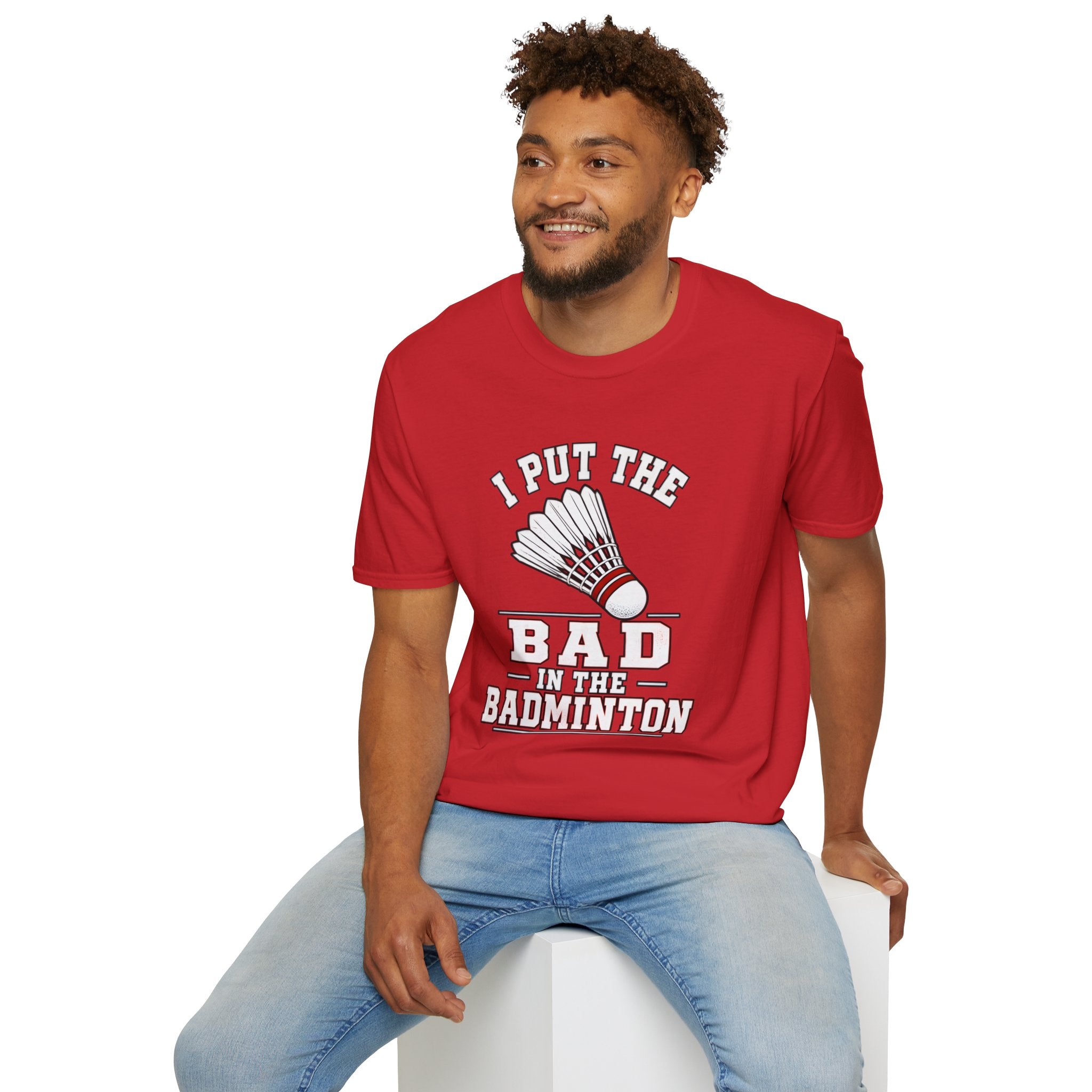 Badminton T-Shirt — "I Put the Bad in Badminton" Funny Shuttlecock Tee